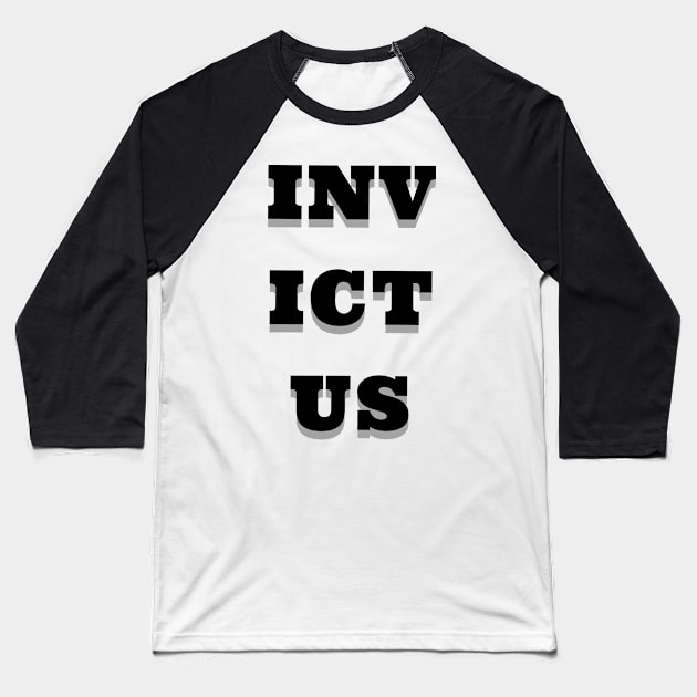 INVICTUS (Unconquerable) Baseball T-Shirt by DMcK Designs